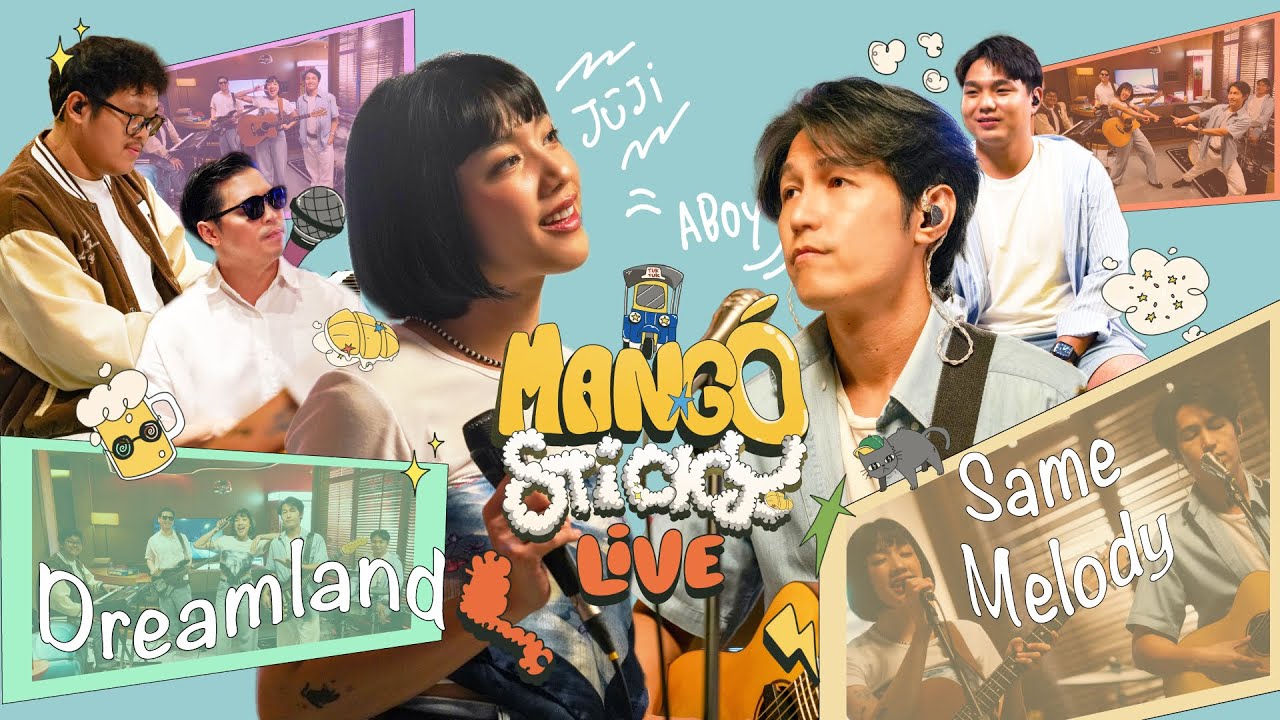 Cover Mango Sticky Live EP3 | Dreamland, Same Melody - Jūji x ABOY [LIVE SESSION]
