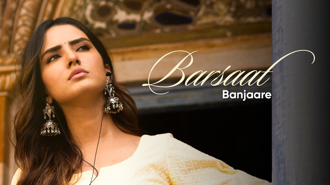 Barsaat Lyrics by BANJAARE