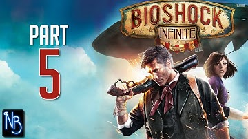 BioShock Infinite Walkthrough Part 5 No Commentary