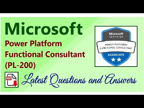 Part#2:Microsoft PL-200:Microsoft Power Platform Functional Consultant-Practice Questions & Answers