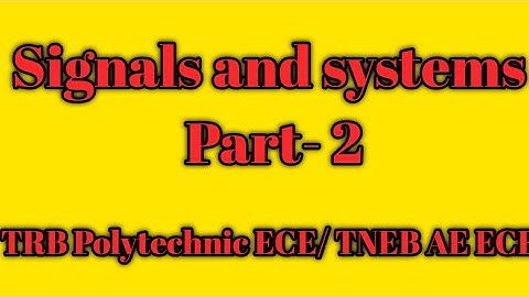 TRB Polytechnic ECE / TNEB AE ECE/ TNEB AE exam preparation/TRB ECE preparation/ signals and systems