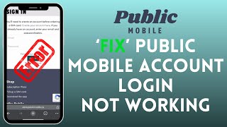 How to Fix Public Mobile Account Login Not Working 2024? screenshot 5