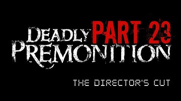 Deadly Premonition: The Director