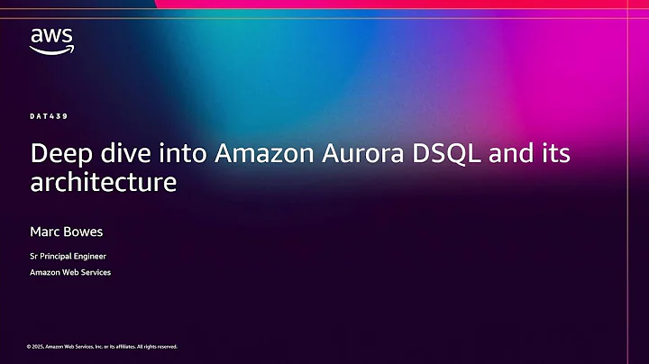 AWS re:Invent 2025 - Deep dive into Amazon Aurora DSQL and its architecture (DAT439)