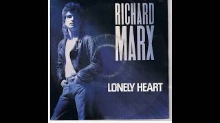 Richard Marx - Lonely Heart (1987) HQ