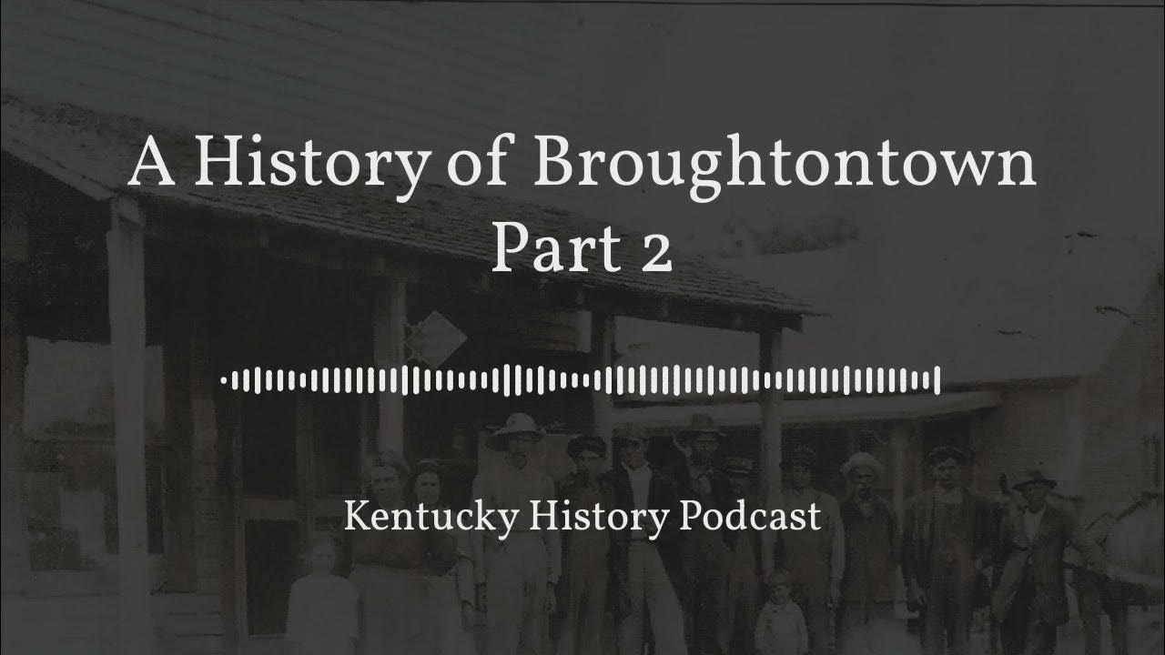 A History of Broughtontown Part 2 YouTube