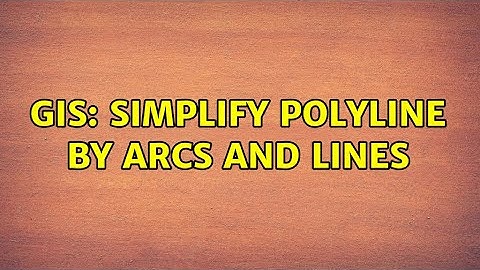 GIS: Simplify polyline by arcs and lines (2 Solutions!!)