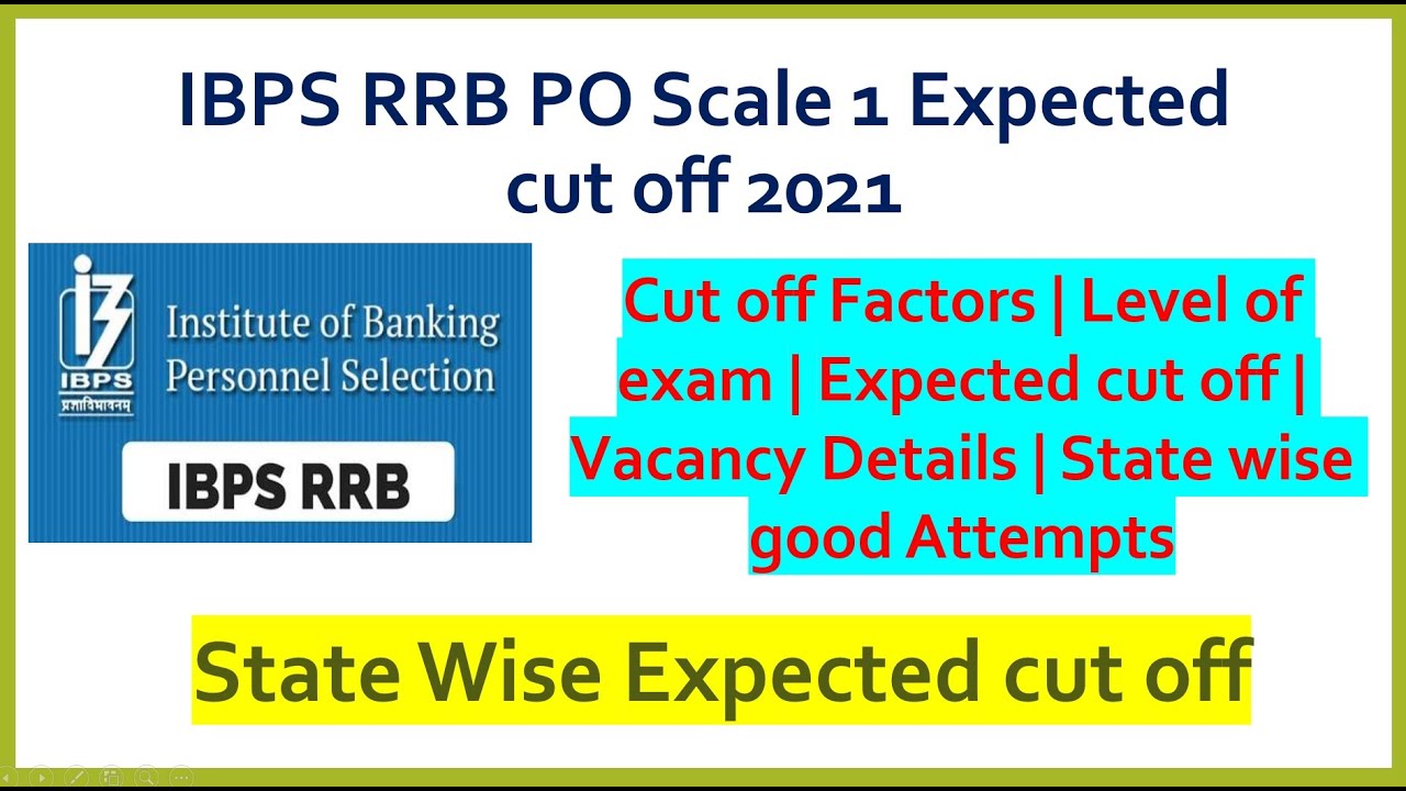 IBPS RRB PO PRELIAM 2021 Expected Cutoff | State wise cut off | IBPS RRB Cut off | Cut off Factors