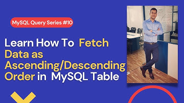 How to show data in ascending and descending order using order by MySQL table workbench