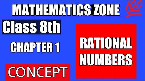 NUMBER SYSTEM/RATIONAL NUMBERS/EQUIVALENT RATIONAL NUMBER/ABSOLUTE RATIONAL NUMBER/STANDARD FORM