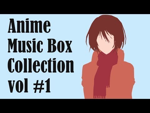 84566f540a73464eb6ae181256e239eANIME MUSIC BOX COLLECTION - VOLUME #1e output