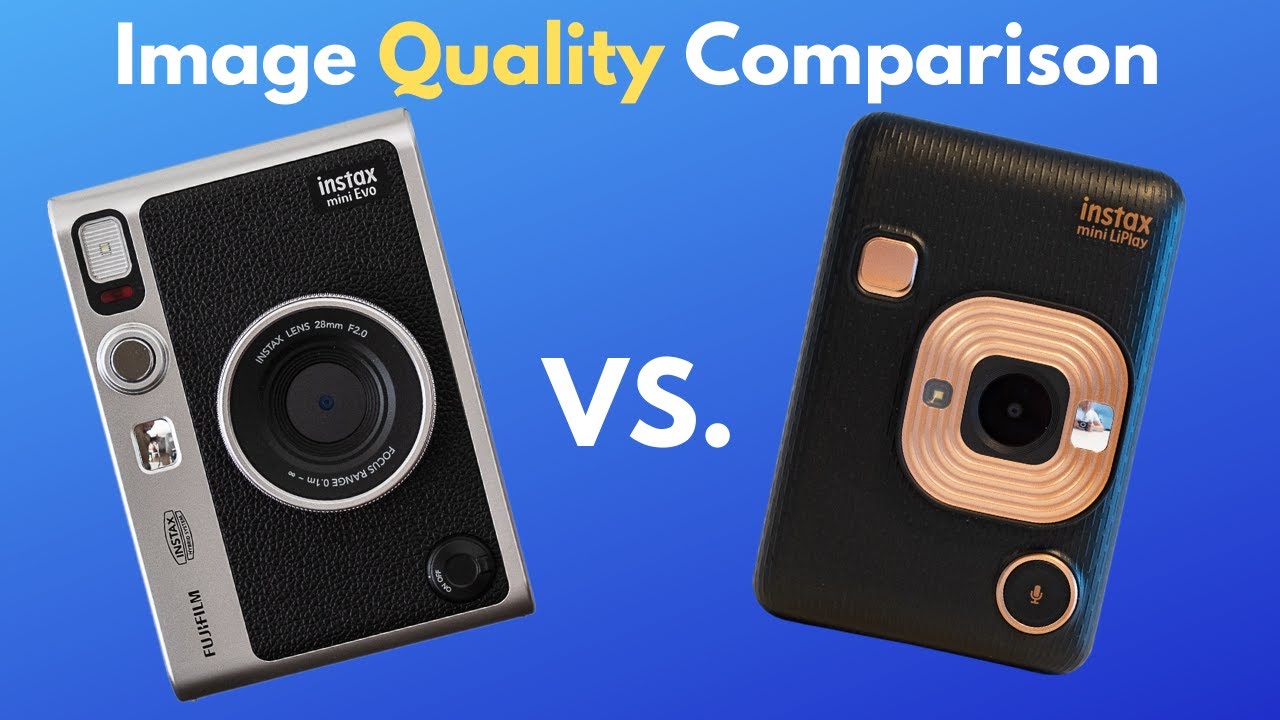 Fujifilm Instax Mini Evo Vs Instax Mini Li Play: Detailed Side by Side  Image Comparison 