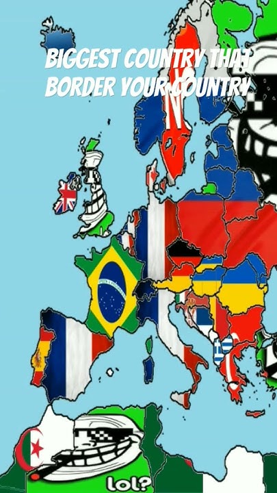 biggest country that border your country #geography #countrys #map # ...