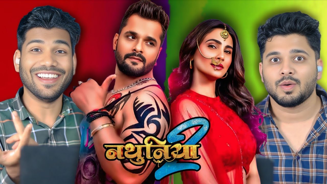 नथुनिया 2  Reaction | Khesari Lal Yadav ft. Daisy Shah
