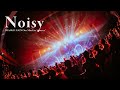 CiON【Noisy】Spotify O-EAST Live ver.
