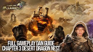 Full Gameplay and Guide (Chapter 3) Desert Dragon Normal Mode - DRAGON NEST M CLASSIC