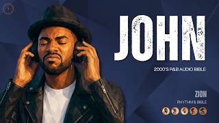 JOHN'S Gospel TRANSFORMED into a 2000's R&B Album (Word for Word in the BSB Translation)