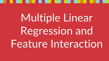 03 - Multiple Linear Regression and Feature Interaction in 10 minutes