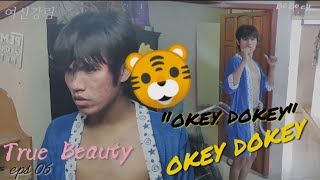 'True Beauty' | eps 06 Han Seojun 'okey dokey' [parody]