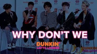 Why Don't We Performs Live At The Dunkin Latte Lounge!