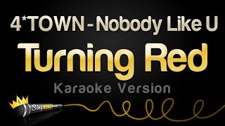 4*TOWN - Nobody Like U (From Turning Red) (Karaoke Version)