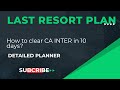 How to clear CA INTER in Last 10 Days?