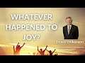 David wilkerson  whatever happened to joy   sermon