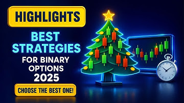 2025 HIGHLIGHTS: Top 5 strategies for binary options