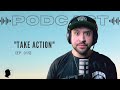 TAKE ACTION!  |  FocusFightFinish Podcast Ep. 015