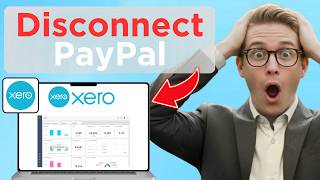 How to Disconnect PayPal from Xero (Easy Guide)