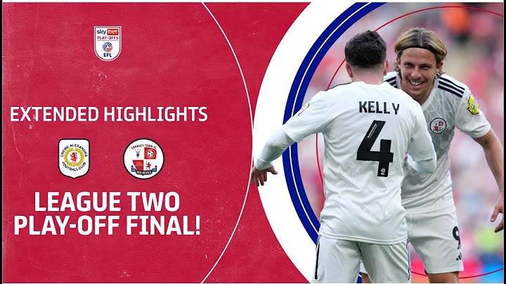 FIRST WEMBLEY WIN! | Crawley Town v Crewe Alexandra Play-Off Final extended highlights