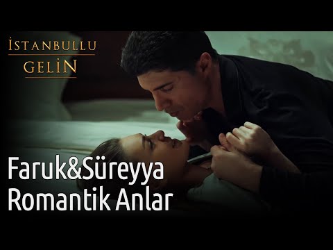 İstanbullu Gelin | Faruk&Süreyya Romantik Anlar