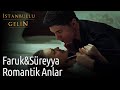 İstanbullu Gelin | Faruk&Süreyya Romantik Anlar