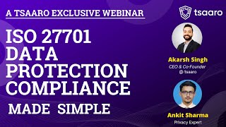 ISO 27701 Data Protection Compliance Made Simple | Tsaaro Exclusive Webinar | #dataprotection