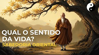 O Segredo Oriental da Vida: O Que Viemos Fazer Aqui?Taoismo, Budismo e Confucionismo