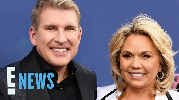 Heres When Todd & Julie Chrisley Will Begin Servin...