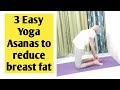 3 easy yoga asanas to reduce breast size ll yoga to lose breast fat