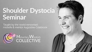 Augustine Colebrook | Shoulder Dystocia Seminar