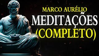 MEDITAÇÕES de Marco Aurélio  Livro COMPLETO | Estoicismo ⚜