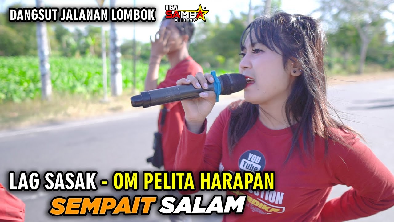 LAGU SASAK PELITA HARAPAN - SEMPAIT SALAM - VERSI NEW SAMBA - VOC.ENA SISMITA.