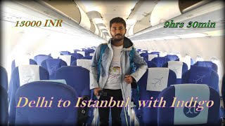 Delhi To Istanbul 🇹🇷 By Indigo