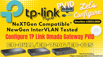 LC58: TP Link ER-605 ER-7206 ER-8411 Configuring PVID with Omada Gateways