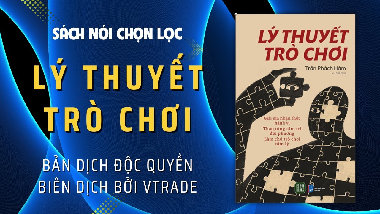 Lý Thuyết Trò Chơi - Sách Nói Hay về Kinh Doanh