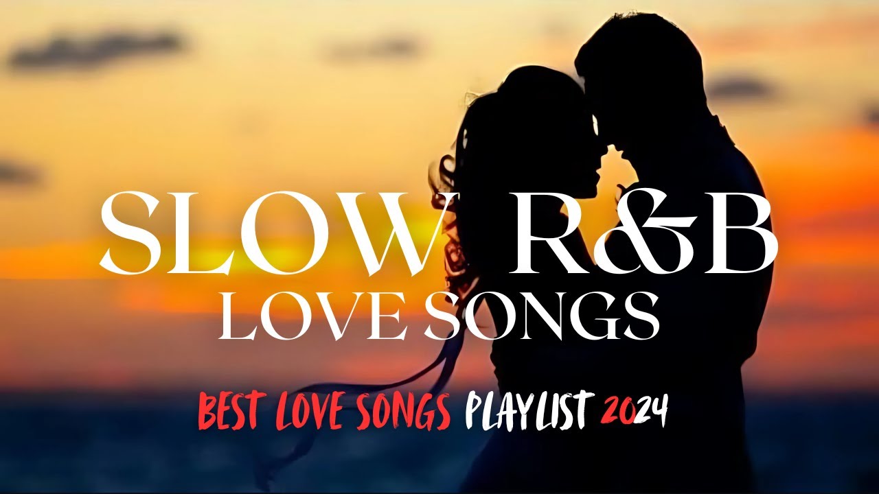 ๐ถ Slow R&B Love Song Type Beats | Best LOVE Songs 2024 Playlist ๏ธ - YouTube
