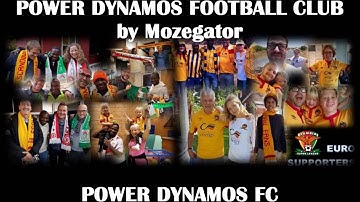 The Official Anthem of Power Dynamos Football Club — by Mozegator