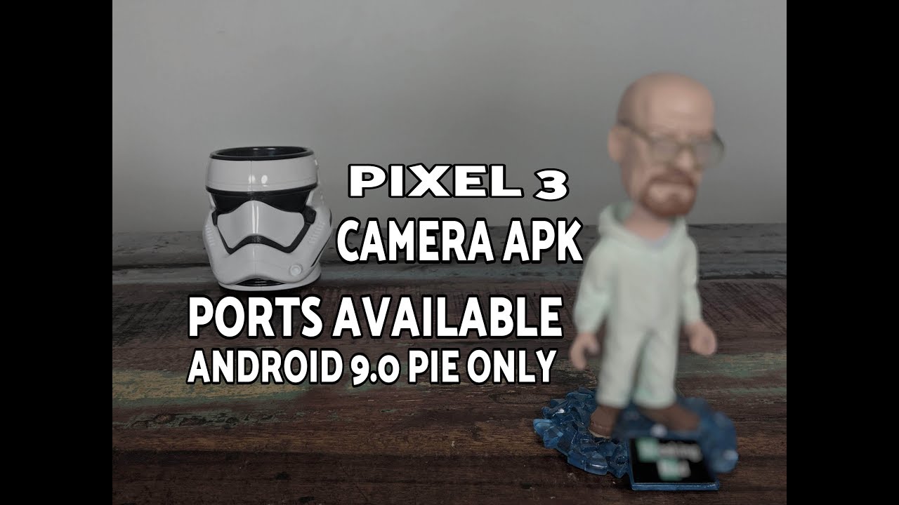 Pixel 3 Camera APK Ports Available; Android 9.0 Pie Only