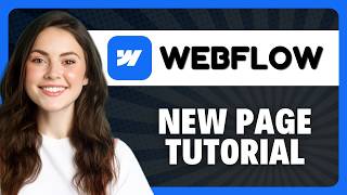 How to Add New Page in Webflow in 2026