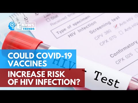 Could COVID-19 Vaccines Increase Risk of HIV Infection?