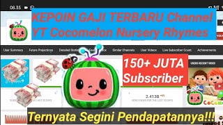 WAH!!! Gaji YouTube Cocomelon Terbaru #gajiyoutuberpemulaterbaru #tranding #gajiyoutuber #cocomelon