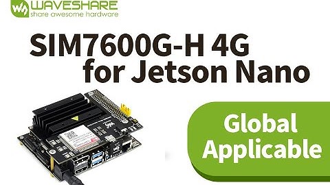 Waveshare SIM7600G H 4G for Jetson Nano